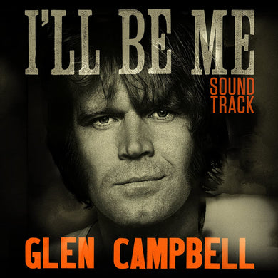 Glen Campbell I'll Be Me Soundtrack CD
